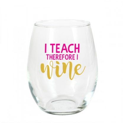 i teach therefore i wine